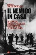 Il nemico in casa. Storia dell'Italia occupata (1943-1945)