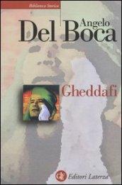 Gheddafi: Una sfida dal deserto (Biblioteca storica Laterza)