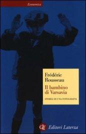 Il bambino di Varsavia. Storia di una fotografia
