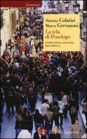 La tela di Penelope. Storia della seconda Repubblica (1989-2011)