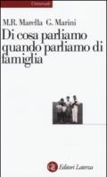 Di cosa parliamo quando parliamo di famiglia