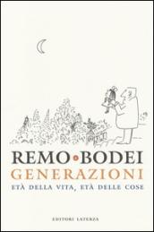 Generazioni. Età della vita, età delle cose