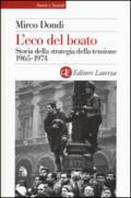 L'eco del boato. Storia della strategia della tensione 1965-1974