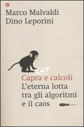 Capra e calcoli. L'eterna lotta tra gli algoritmi e il caos