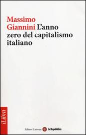 L'anno zero del capitalismo italiano