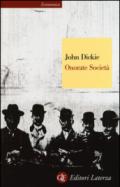 Onorate Società: L'ascesa della mafia, della camorra e della ‘ndrangheta (Economica Laterza Vol. 690)