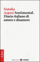 Sentimental. Diario italiano di amore e disamore