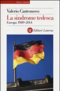 La sindrome tedesca. Europa 1989-2014