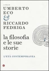 La filosofia e le sue storie. L'età contemporanea