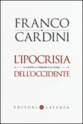 L'ipocrisia dell'Occidente. Il Califfo, il terrore e la storia