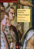 Medioevo. Storia di voci, racconto di immagini