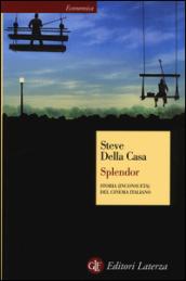 Splendor. Storia (inconsueta) del cinema italiano