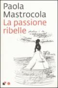 La passione ribelle