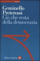 Ciò che resta della democrazia