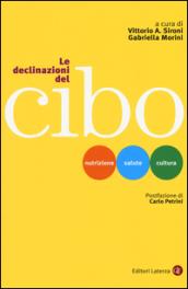 Le declinazioni del cibo. Nutrizione, salute, cultura