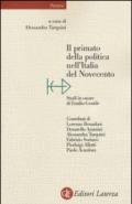 Il primato della politica nell'Italia del Novecento. Studi in onore di Emilio Gentile