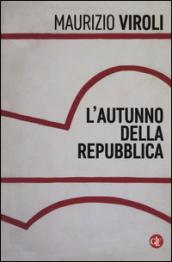 L'autunno della Repubblica