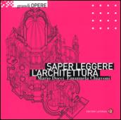 Saper leggere l'architettura. Ediz. illustrata