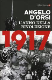 1917: L'anno della rivoluzione