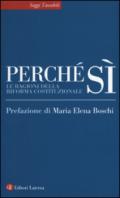 Perché sì. Le ragioni della riforma costituzionale