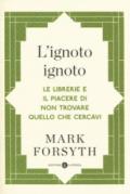 L'ignoto ignoto. Le librerie e il piacere di non trovare quello che cercavi