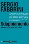 Sdoppiamento. Una prospettiva nuova per l'Europa