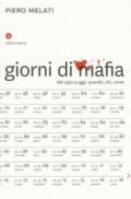 Giorni di mafia: Dal 1950 a oggi: quando, chi, come