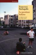 La questione italiana. Il Nord e il Sud dal 1860 a oggi