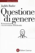 Questione di genere: Il femminismo e la sovversione dell'identità