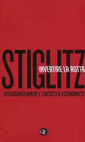 Invertire la rotta. Disuguaglianza e crescita economica