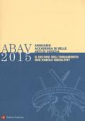 Annuario accademia di Belle arti di Venezia 2015. Il decoro dell'ornamento: due parole obsolete?