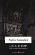 Angoli di Roma: Guida inconsueta alla città antica