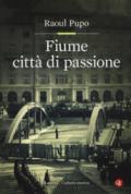 Fiume città di passione