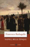 Napoli, Belle Époque (1885-1915)