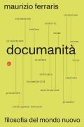 Documanità. Filosofia del mondo nuovo