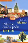 Palermo è una cipolla. Remix