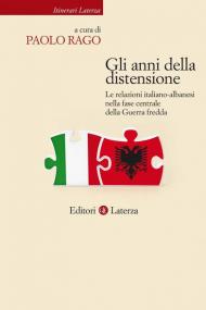 Gli anni della distensione. Le relazioni italiano-albanesi nella fase centrale della Guerra fredda