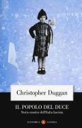 Il popolo del Duce. Storia emotiva dell'Italia fascista