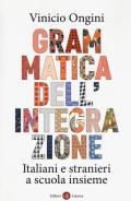 Grammatica dell'integrazione. Italiani e stranieri a scuola insieme