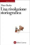 Una rivoluzione storiografica. La scuola delle «Annales» (1929-1989)