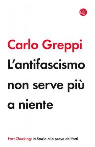 L' antifascismo non serve più a niente