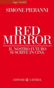 Red mirror. Il nostro futuro si scrive in Cina