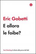 E allora le foibe?