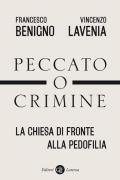 Peccato o crimine. La Chiesa di fronte alla pedofilia