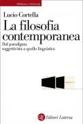 La filosofia contemporanea. Dal paradigma soggettivista a quello linguistico