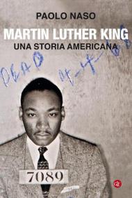 Martin Luther King. Una storia americana