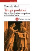 Tempi profetici. Visioni di emancipazione politica nella storia d'Italia