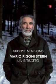 Mario Rigoni Stern. Un ritratto