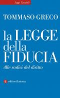 La legge della fiducia. Alle radici del diritto