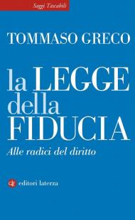 La legge della fiducia. Alle radici del diritto